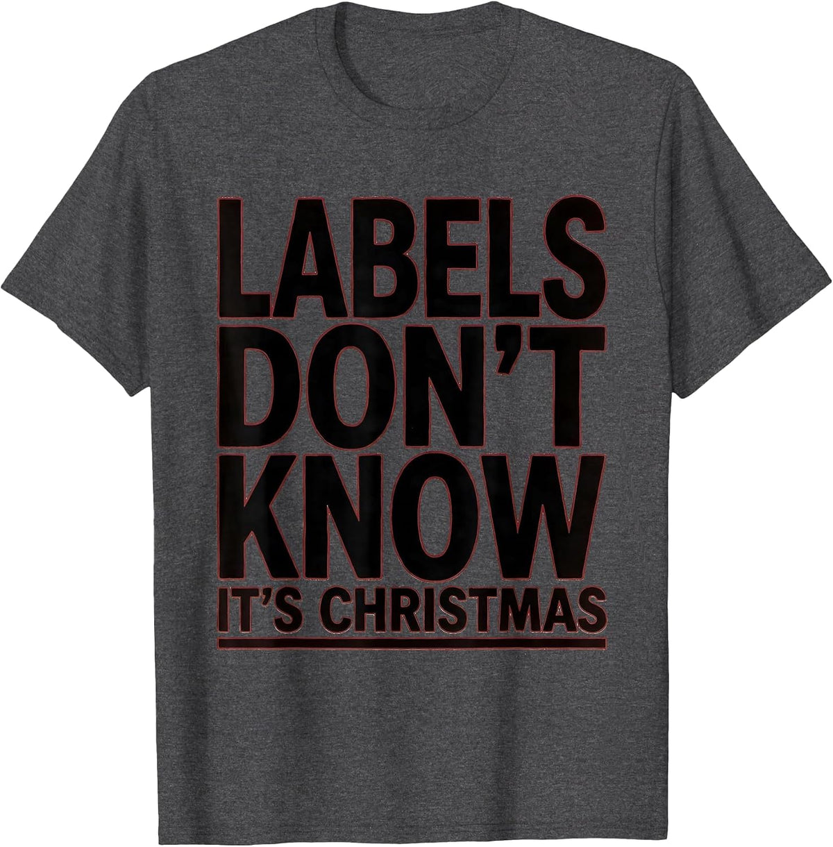 Labels Don't Know It's Christmas Funny Phlebotomist Holiday T-Shirt - Dark Heather Grey