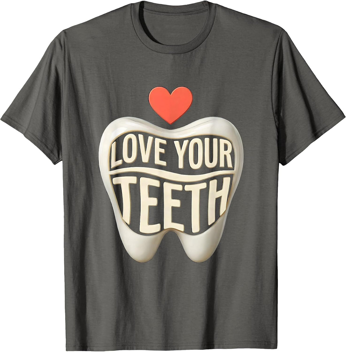 Love Your Teeth Cute Dental Professional Valentine Dental T-Shirt - Asphalt Grey
