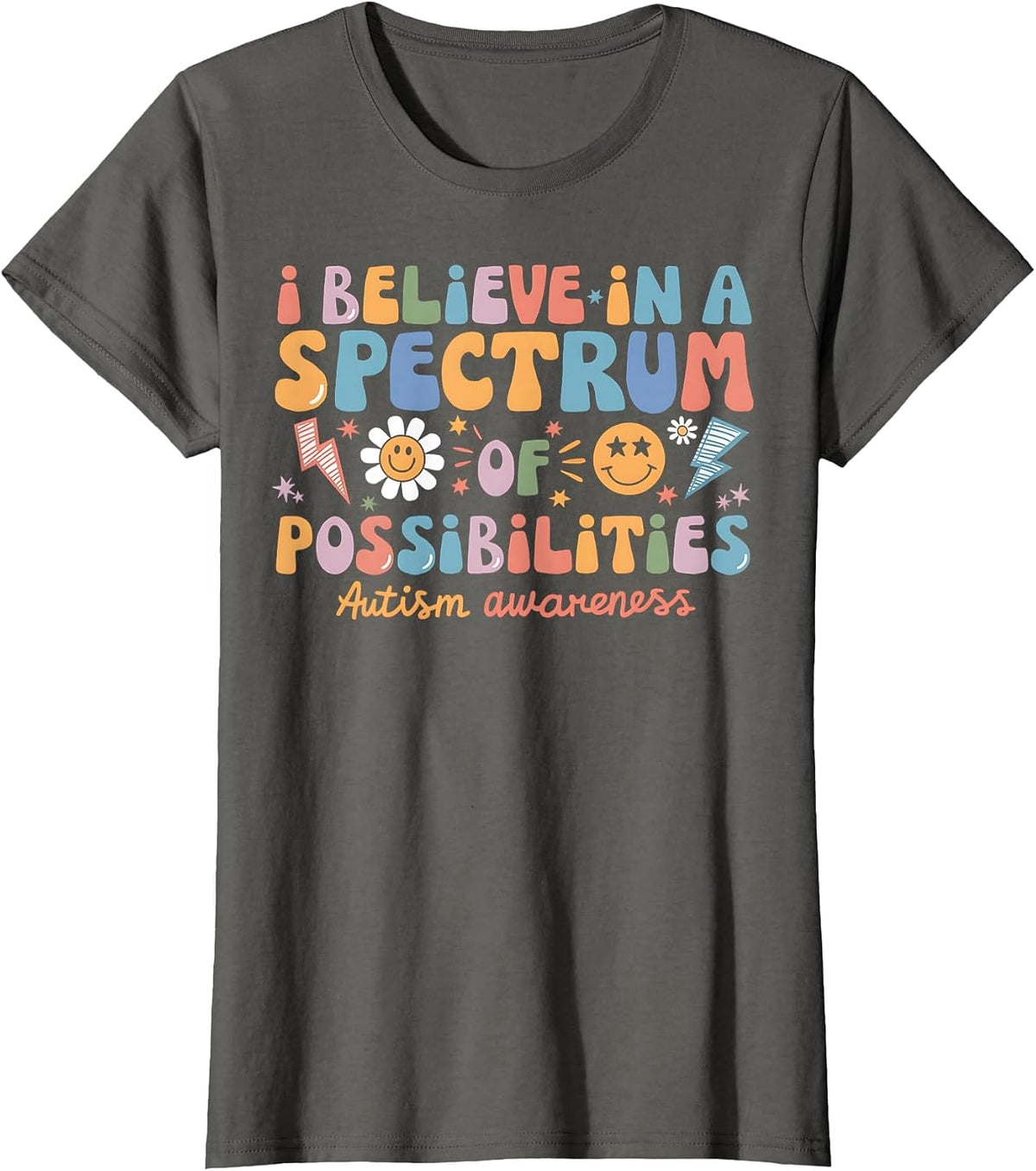 Believe in a Spectrum of Possibilities Autism Awareness T-Shirt - Asphalt Grey