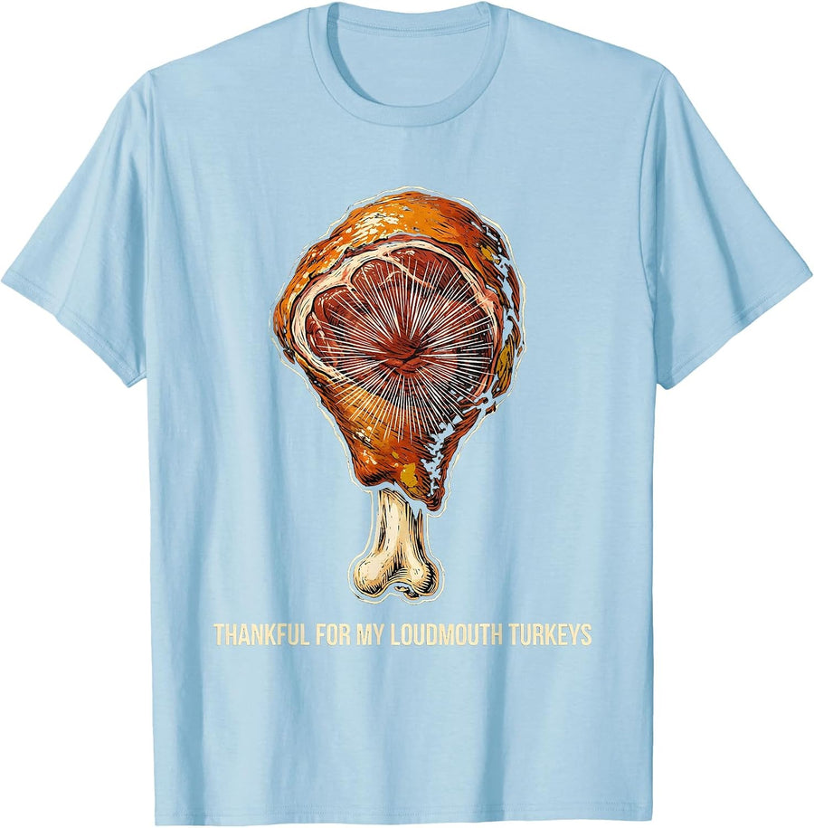 Men's Thankful For My Loudmouth Turkeys Funny Thanksgiving Family T-Shirt - Baby Blue
