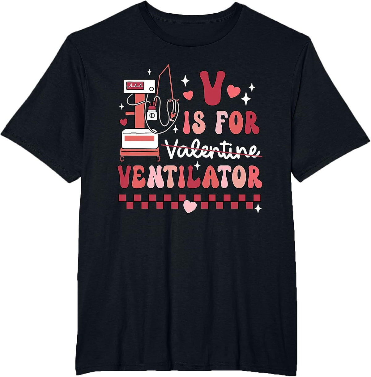 Funny V is for Ventilator Respiratory Therapist Valentines T-Shirt - Black