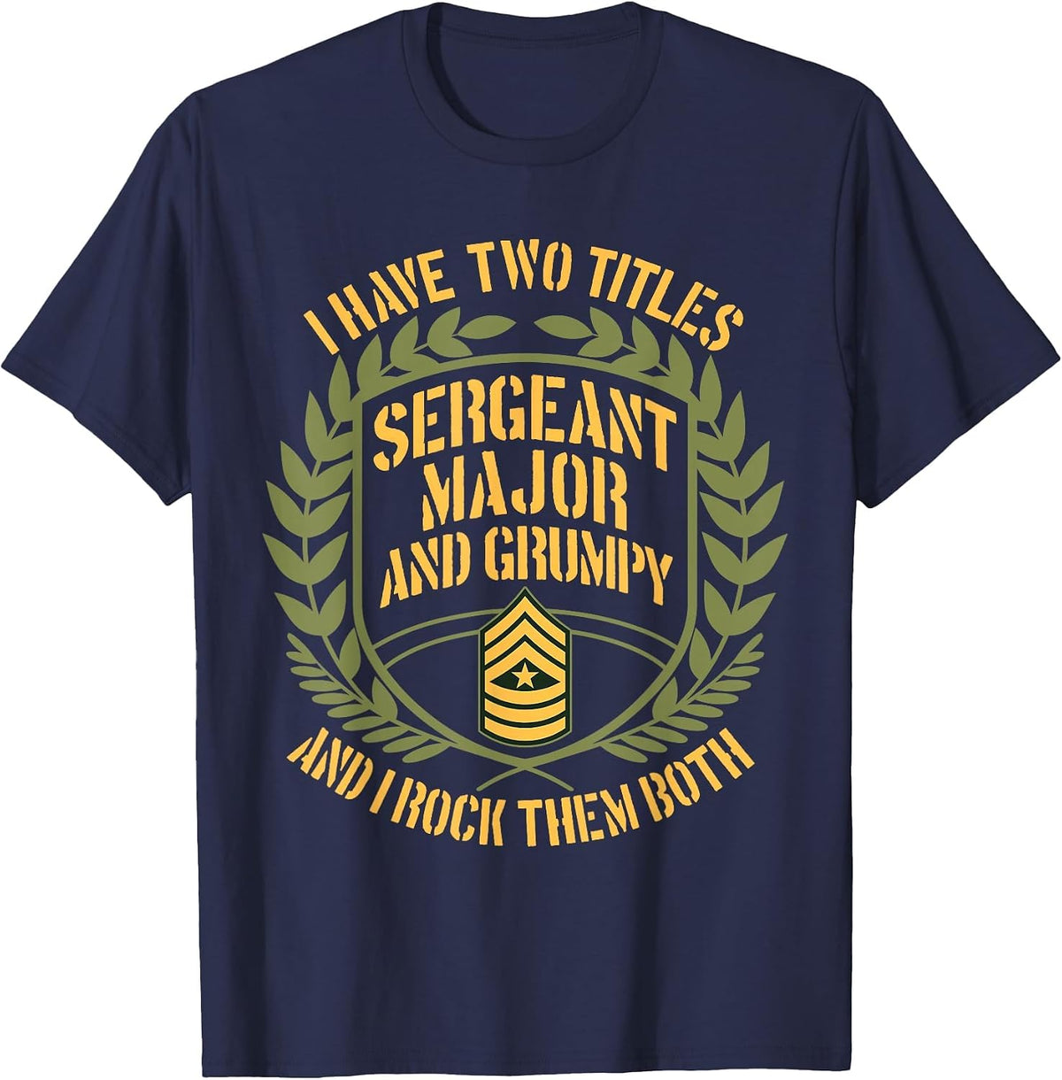 US Army Veterans Day Two Titles Soldier SGM US Military T-Shirt - Navy Blue