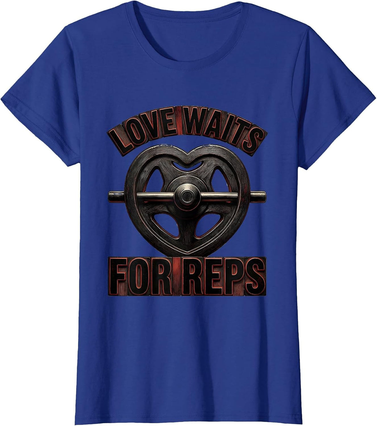 Women's Love Waits For Reps Funny Gym Valentine Weightlifting Humor T-Shirt - Royal Blue