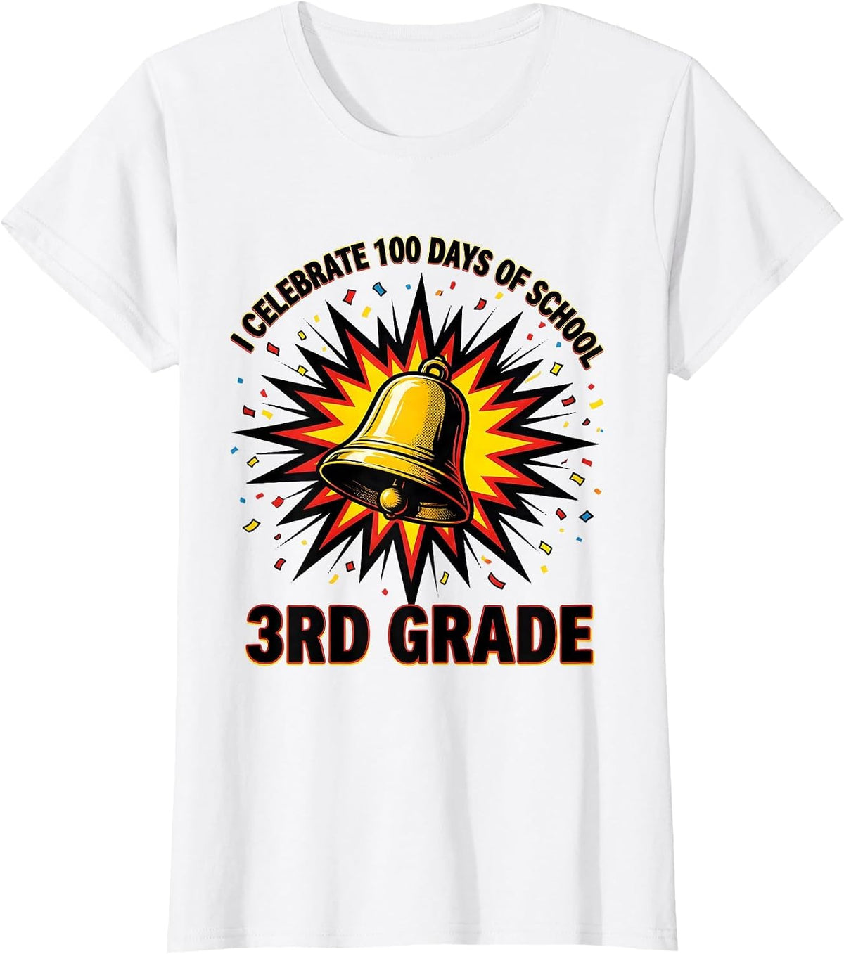 I Celebrate 100 Days Of School — 3rd Grade Teacher T-Shirt - White
