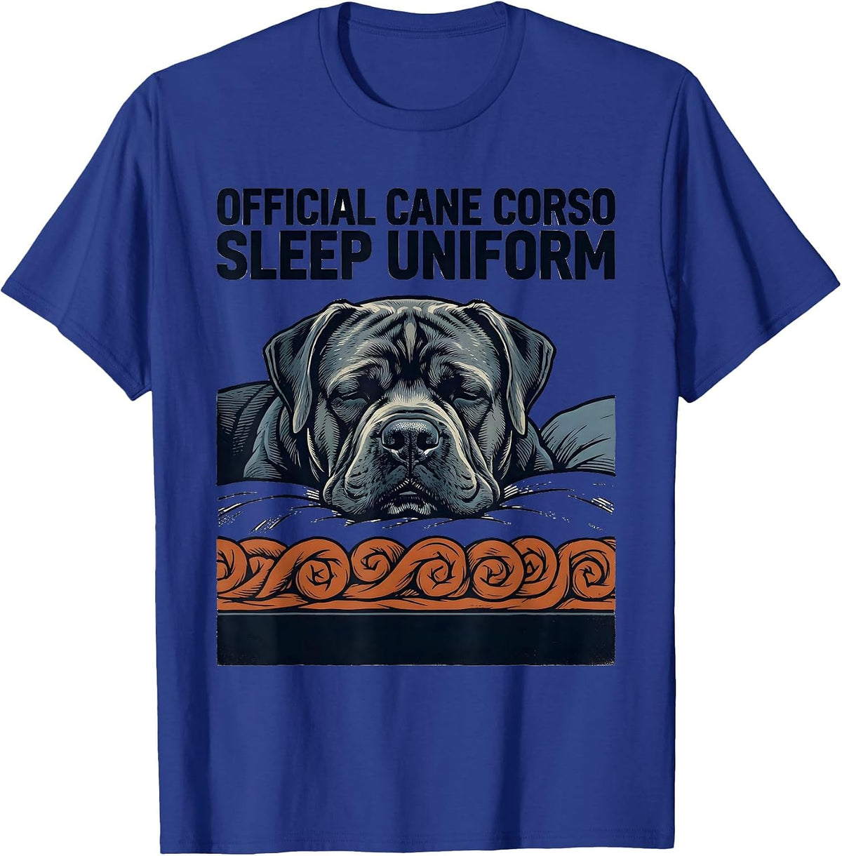 Official Cane Corso Sleep Uniform Screenprint Dog Lover T-Shirt - Royal Blue