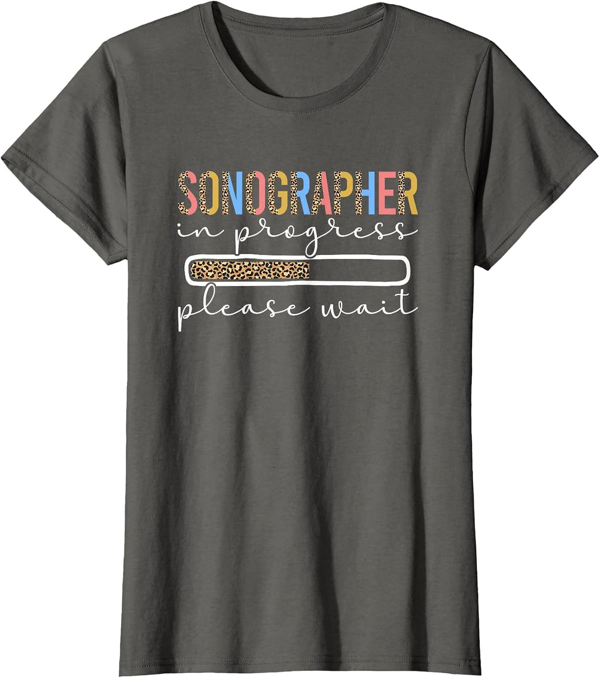 Future Sonographer in Progress Sonography Student T-Shirt - Asphalt Grey