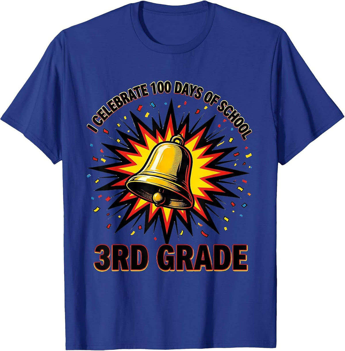 I Celebrate 100 Days Of School — 3rd Grade Teacher T-Shirt - Royal Blue