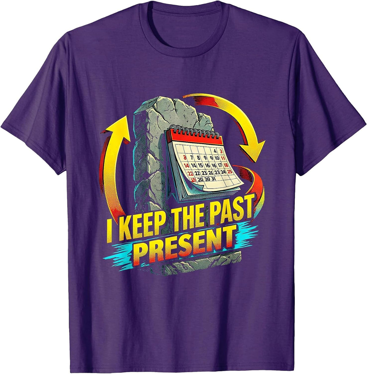 I Keep The Past Present Funny History Teacher Pop Art Design T-Shirt - Purple