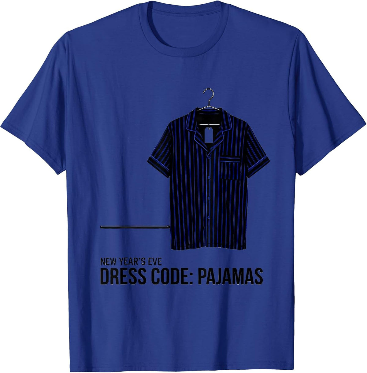Men's New Year's Eve Dress Code Pajamas Funny Family Party T-Shirt - Royal Blue