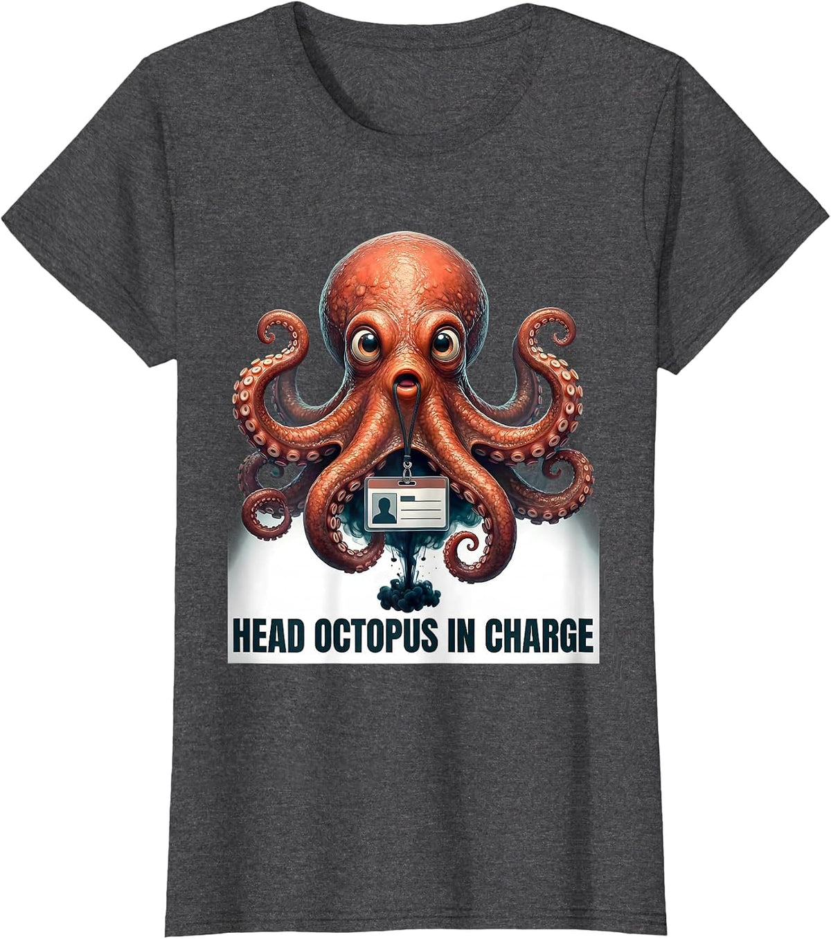 Women's Head Octopus In Charge Cute Octopus Lover Ocean Wildlife T-Shirt - Dark Heather Grey