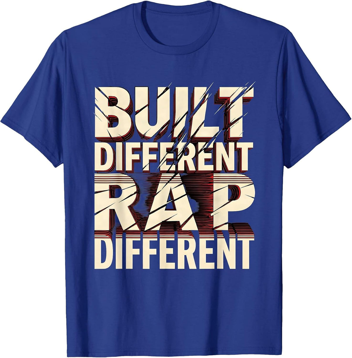 Built Different Rap Different Hip Hop Design T-Shirt - Royal Blue
