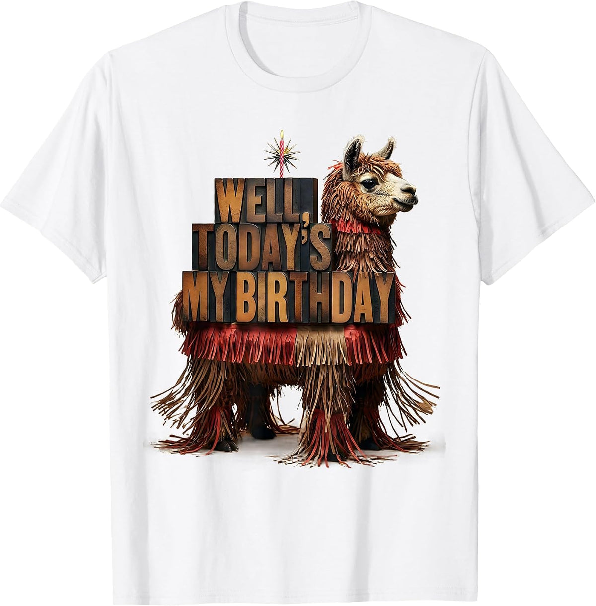 Men's WELL, TODAY'S MY BIRTHDAY Funny Llama Piñata Gamer Birthday T-Shirt - White