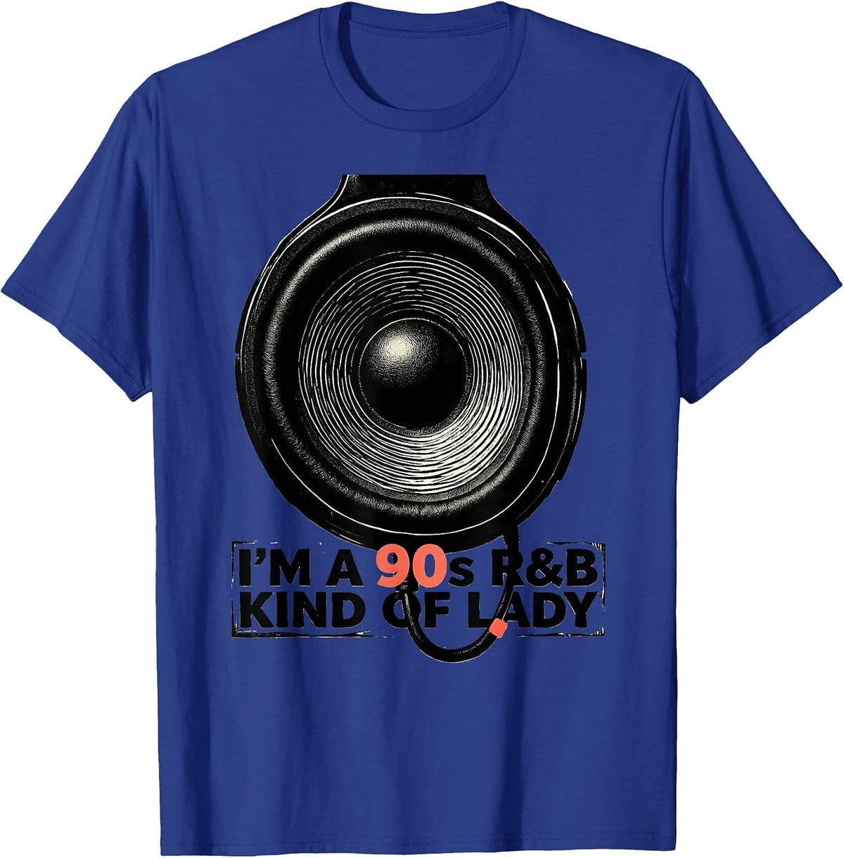 Men's I'm A 90s R&B Kind Of Lady Retro Music Hip Hop Soul Fan T-Shirt - Royal Blue