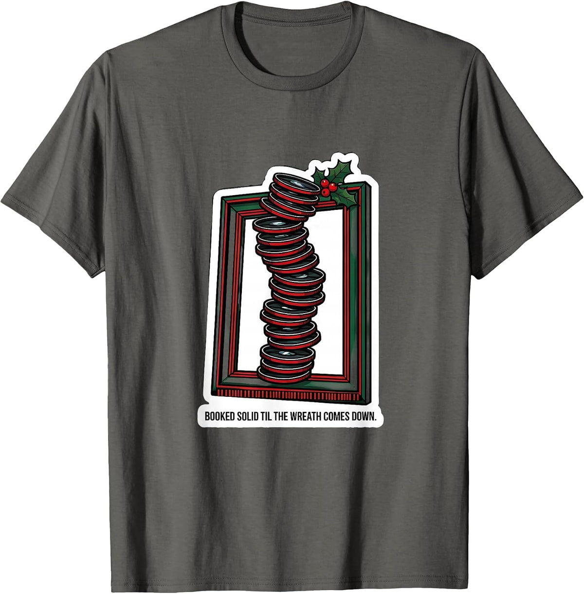 Men's Booked Solid Til The Wreath Comes Down Festive Optometrist T-Shirt - Asphalt Grey
