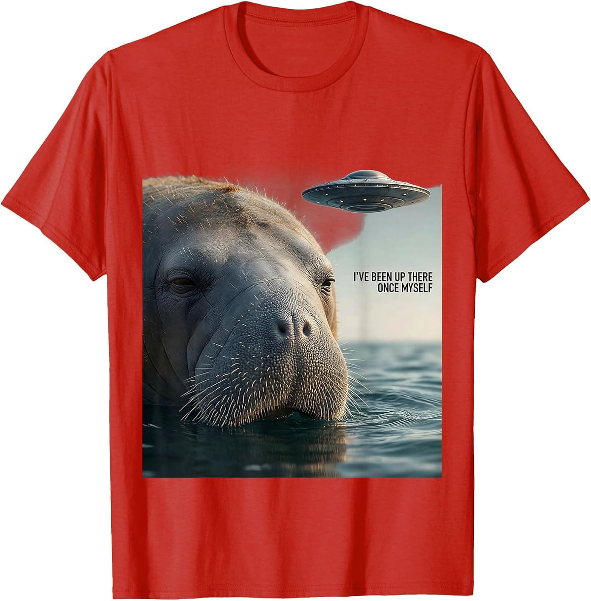 Men's I've Been Up There Once Myself Manatee UFO Alien Selfie T-Shirt - Red