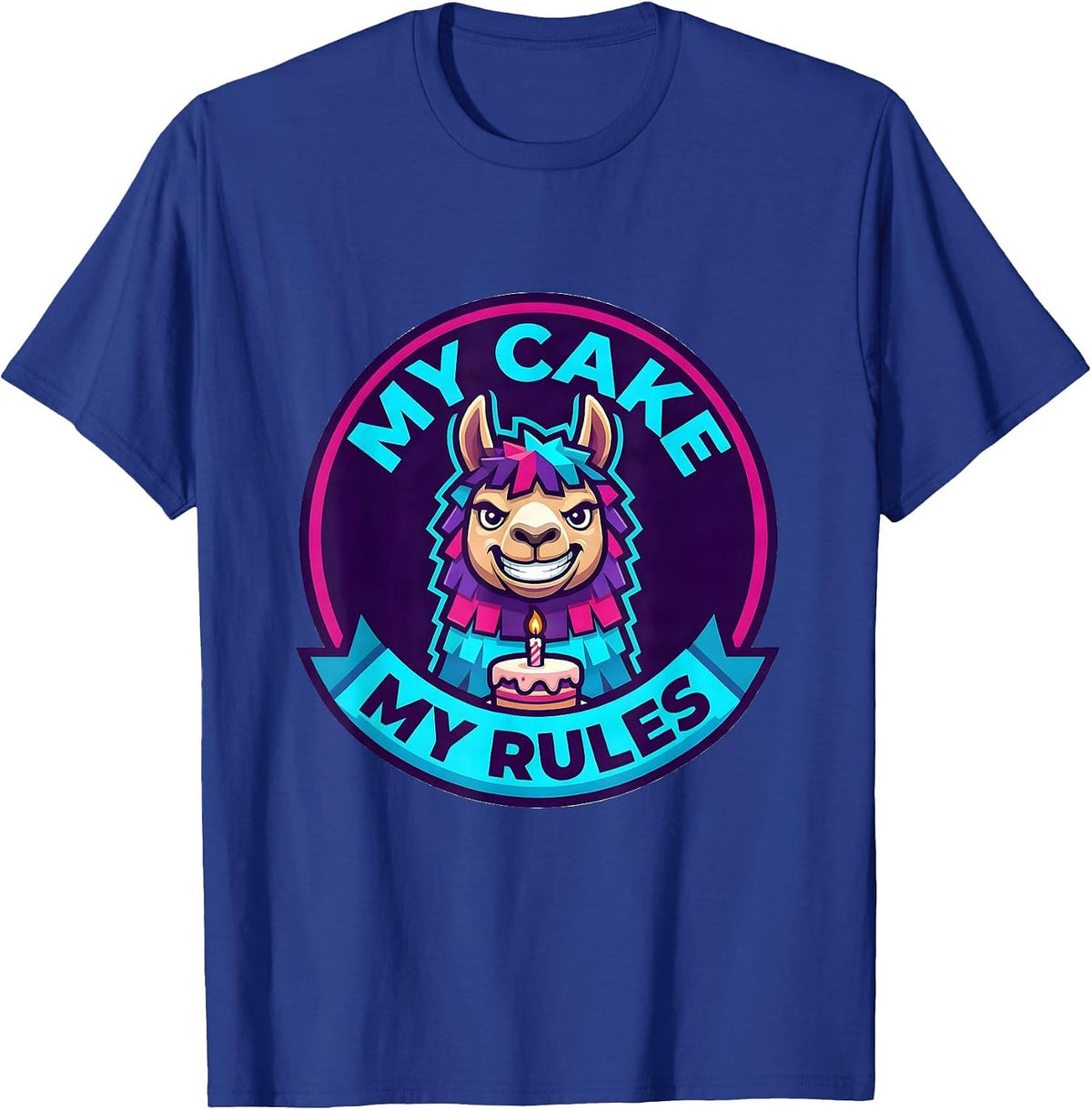 Men's My Cake My Rules Bruh Birthday Llama Piñata Gamer Meme T-Shirt - Royal Blue