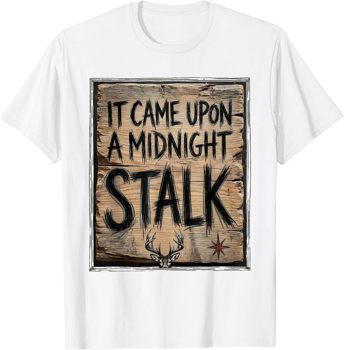 Men's It Came Upon A Midnight Stalk Funny Deer Hunter Christmas T-Shirt - White