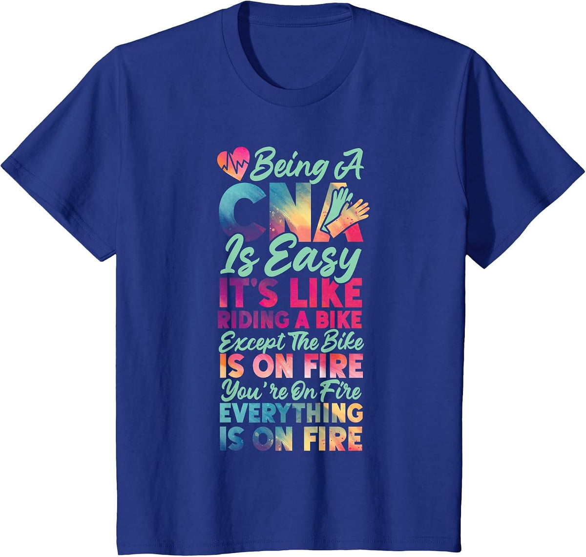 CNA Nurse Certified Nursing Assistant Being A CNA is Easy T-Shirt - Royal Blue