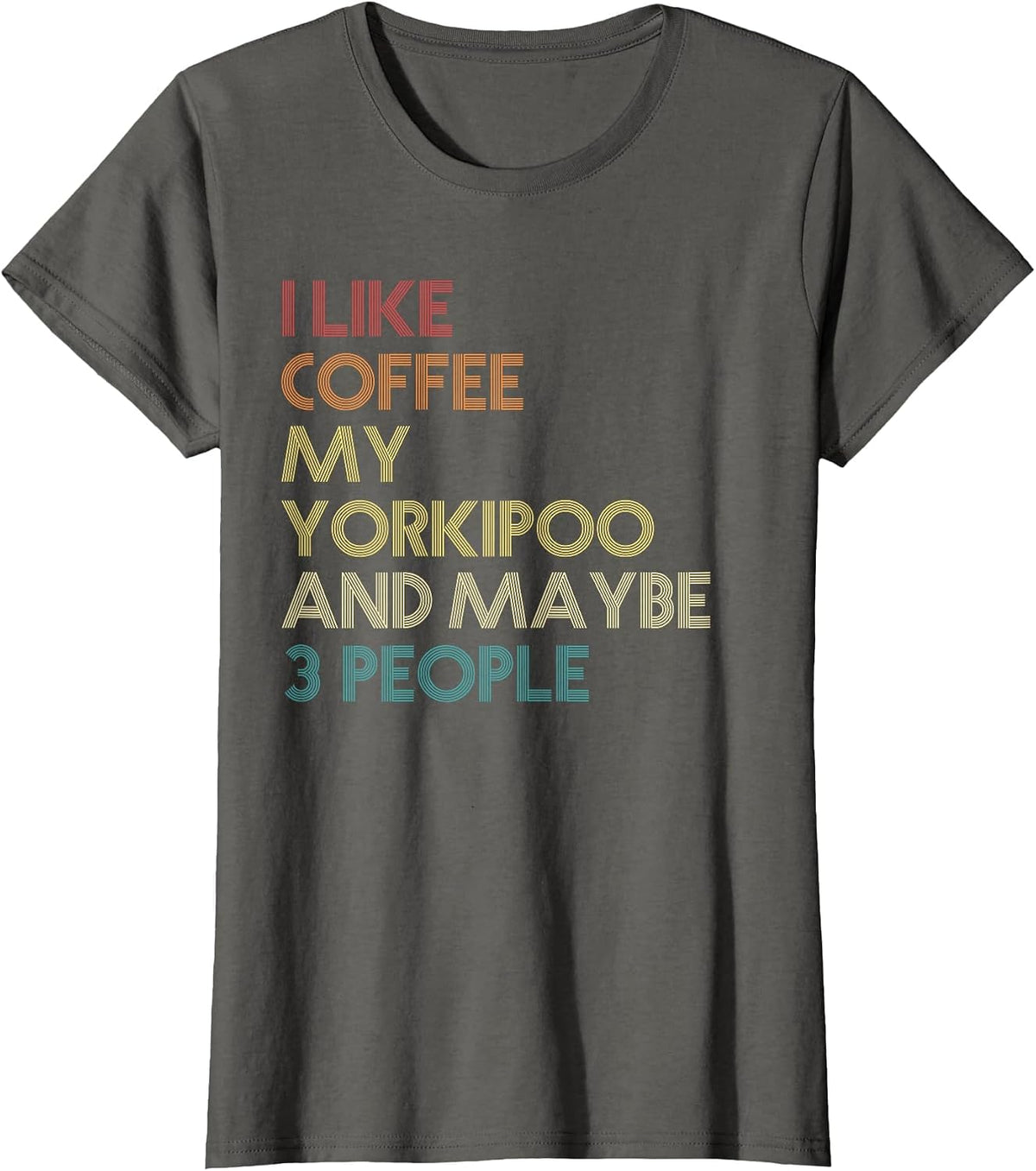 Yorkipoo Dog Owner Coffee Lovers Quote Funny Vintage Retro T-Shirt - Asphalt Grey