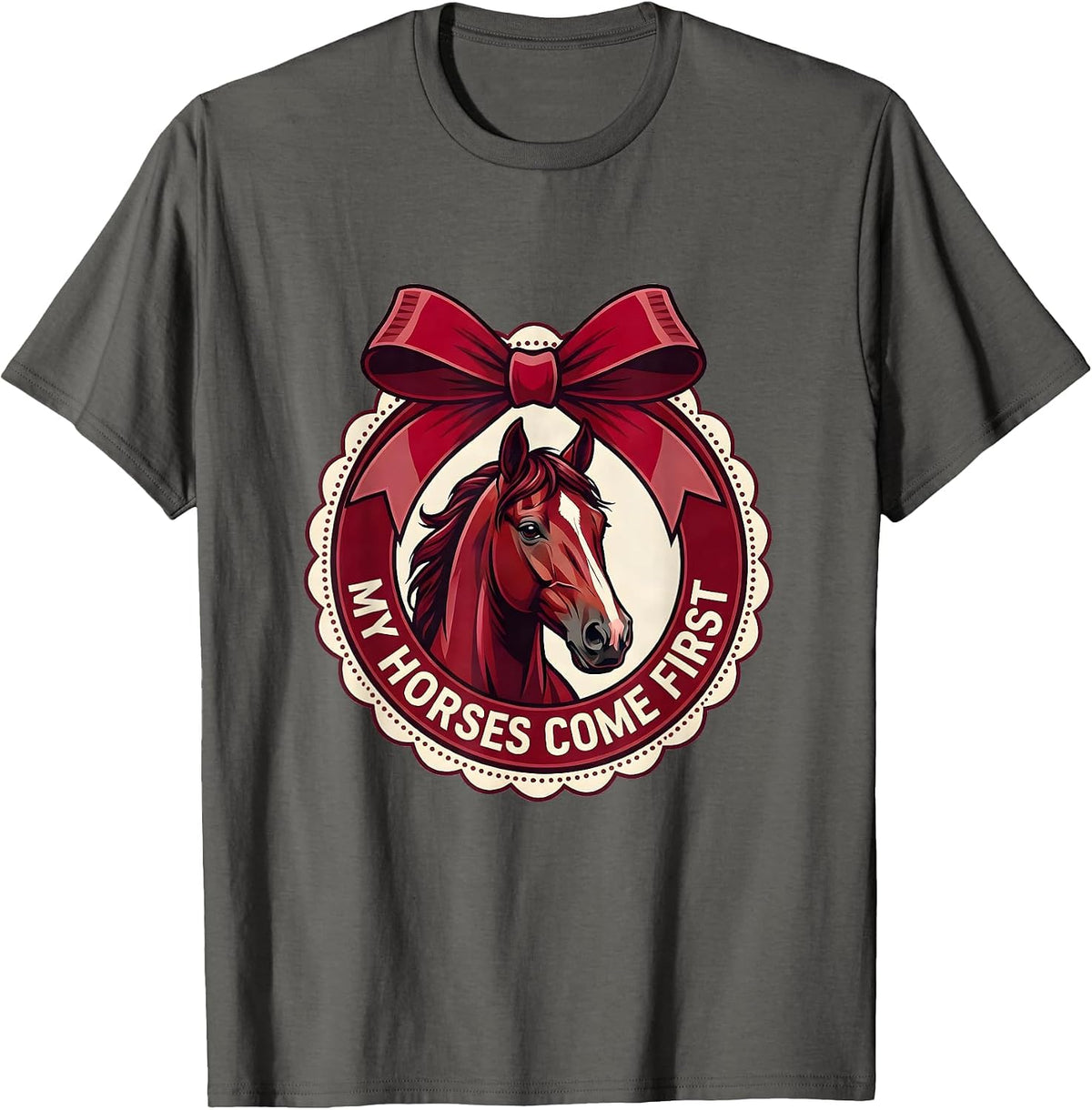 My Horses Come First Horse Lover Design T-Shirt - Asphalt Grey