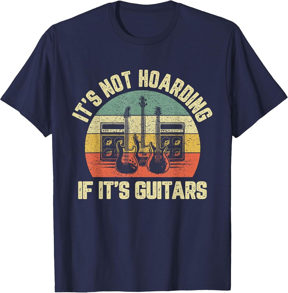 Mens It's Not Hoarding If Its Guitars Rock Music Bass Player T-Shirt - Navy Blue