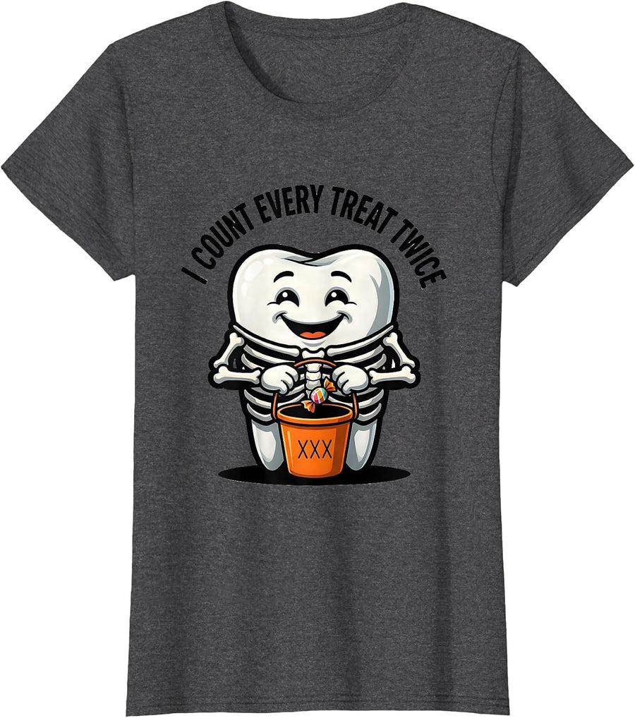 Women's I Count Every Treat Twice Funny Dentist Halloween Dental T-Shirt - Dark Heather Grey