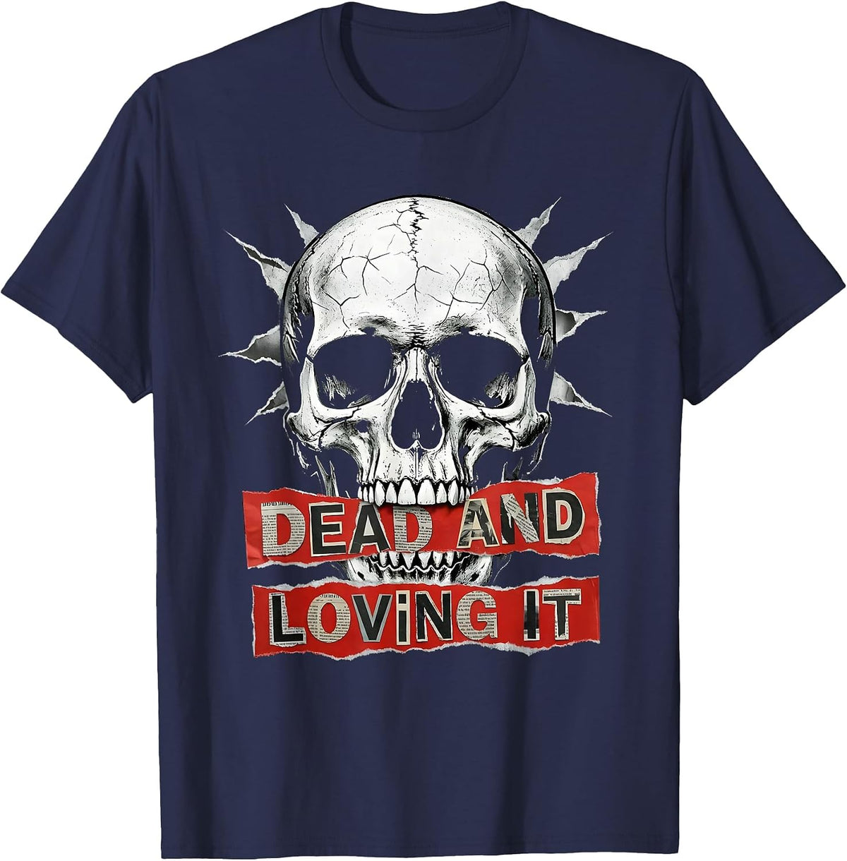 Dead and Loving It Skull Graphic Design T-Shirt - Navy Blue