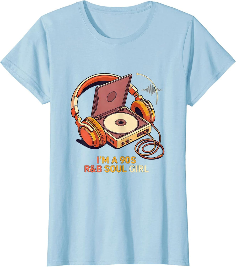 Women's I'm A 90s R&B Soul Girl Retro Music Nostalgia Fan T-Shirt - Baby Blue