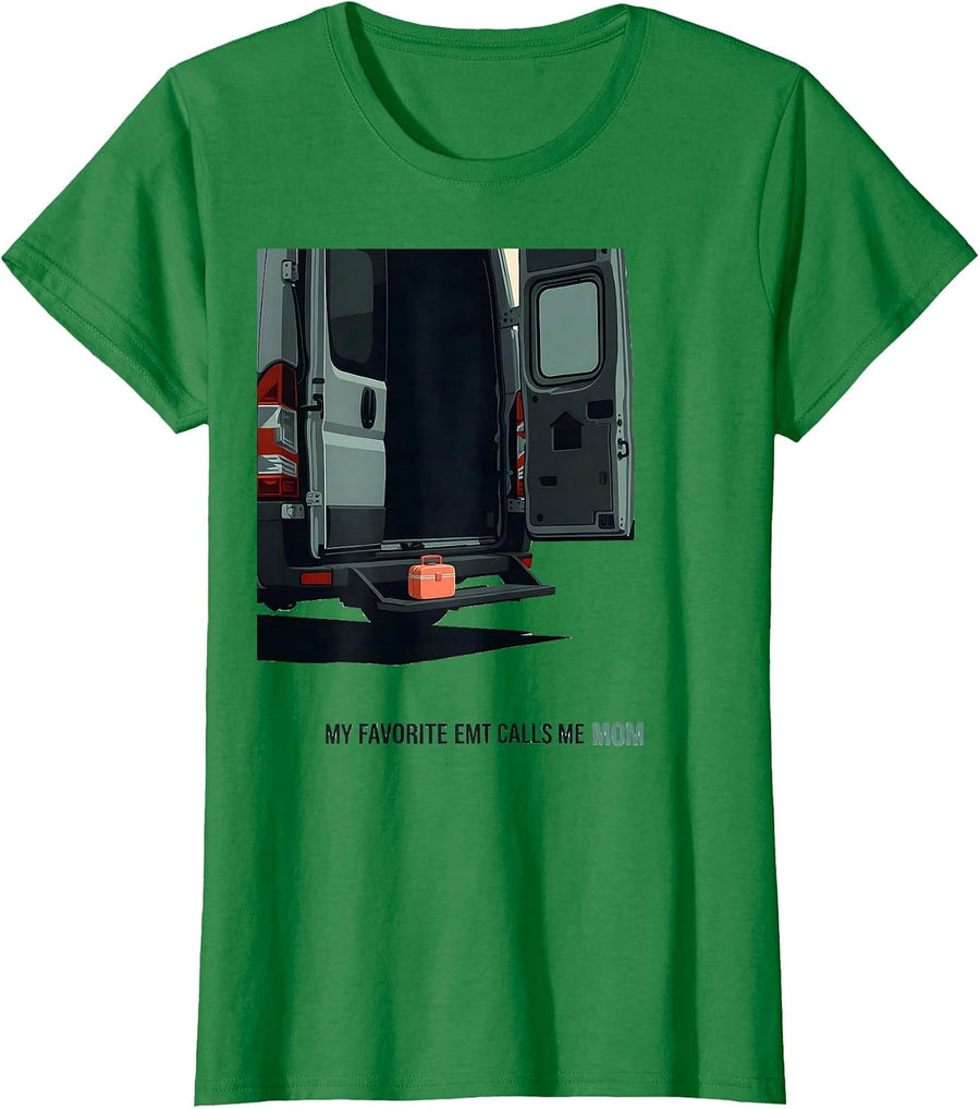 Women's My Favorite EMT Calls Me Mom Sentimental Tribute Family T-Shirt - Kelly Green