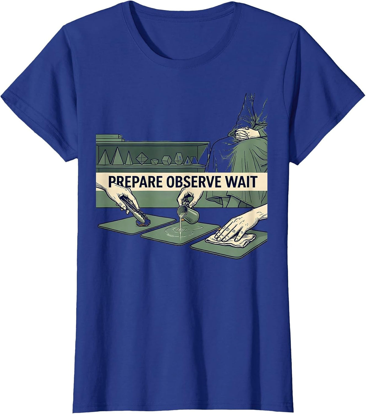 Women's Prepare Observe Wait Montessori Teacher Philosophy Pride T-Shirt - Royal Blue
