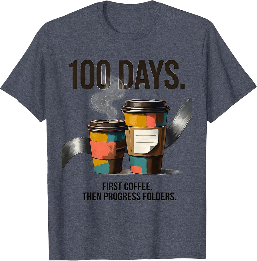 100 Days First Coffee Then Progress Folders Teacher T-Shirt - Heather Blue