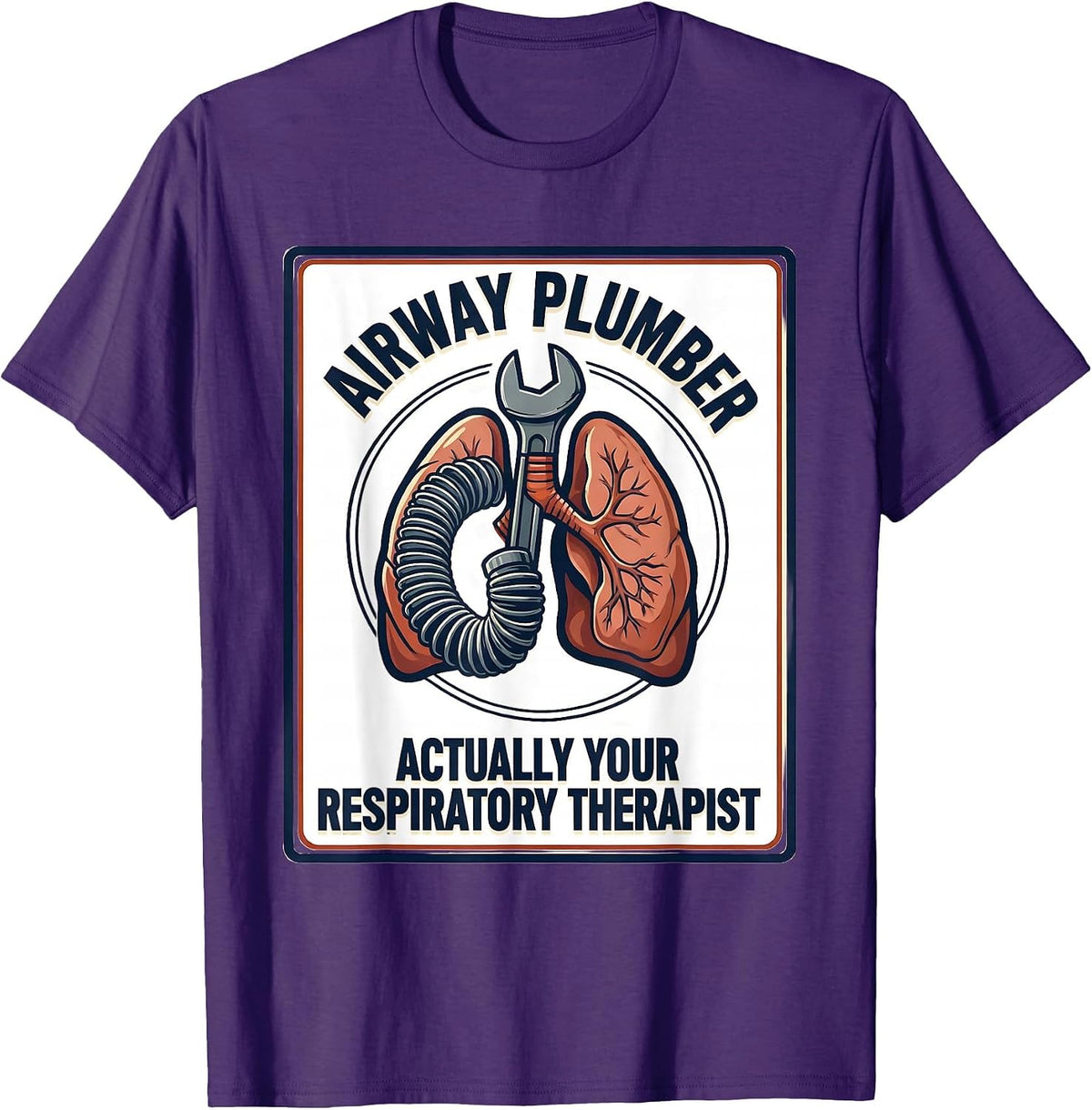 Men's Airway Plumber, Actually Your Respiratory Therapist Funny T-Shirt - Purple