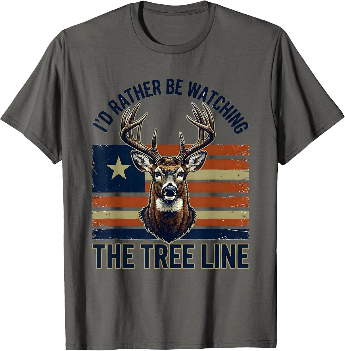 Men's I'd Rather Be Watching The Tree Line Patriotic Deer Hunter T-Shirt - Asphalt Grey