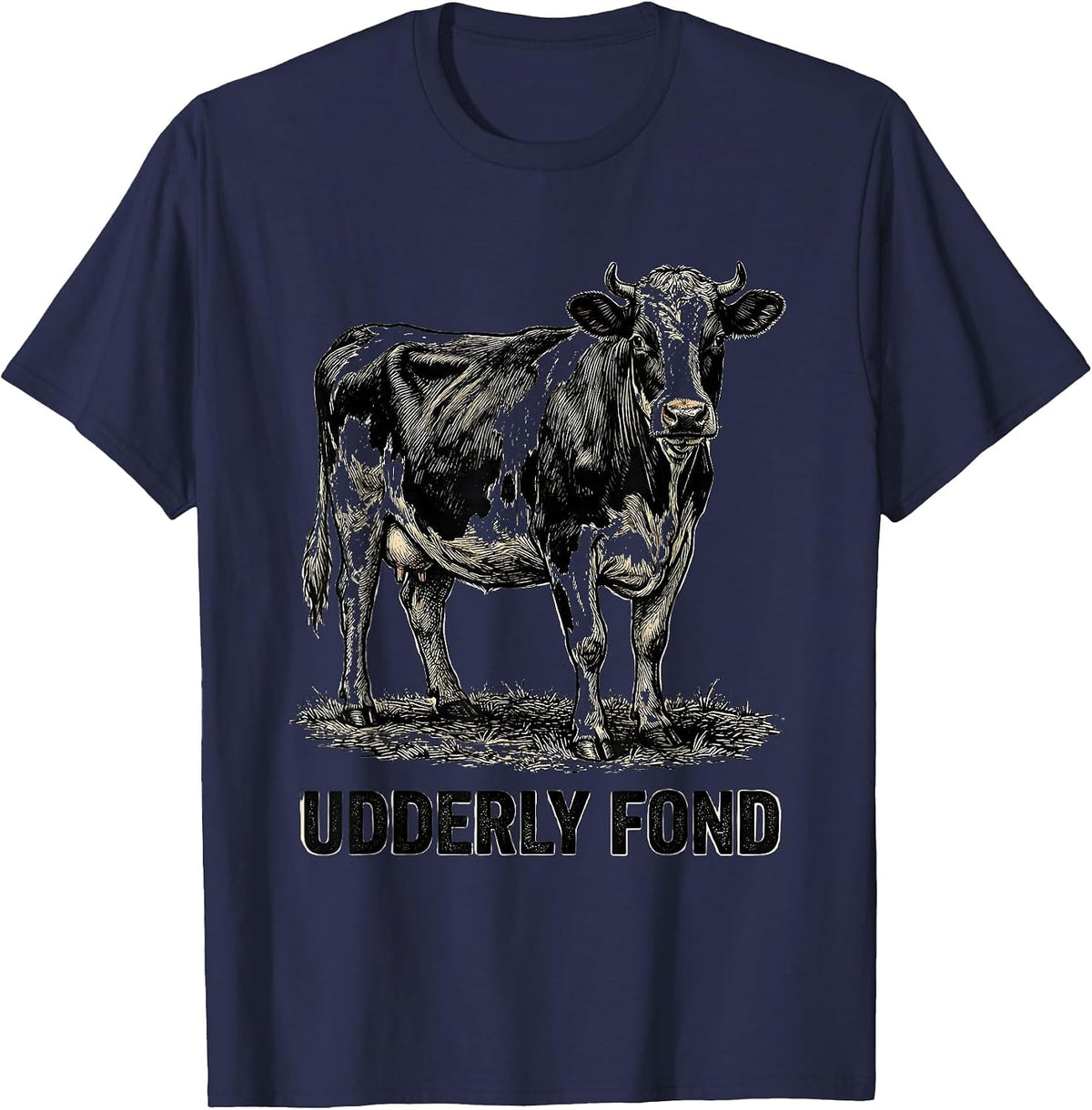 Udderly Fond Funny Farm Animal Cow Lover Pun Humor T-Shirt - Navy Blue