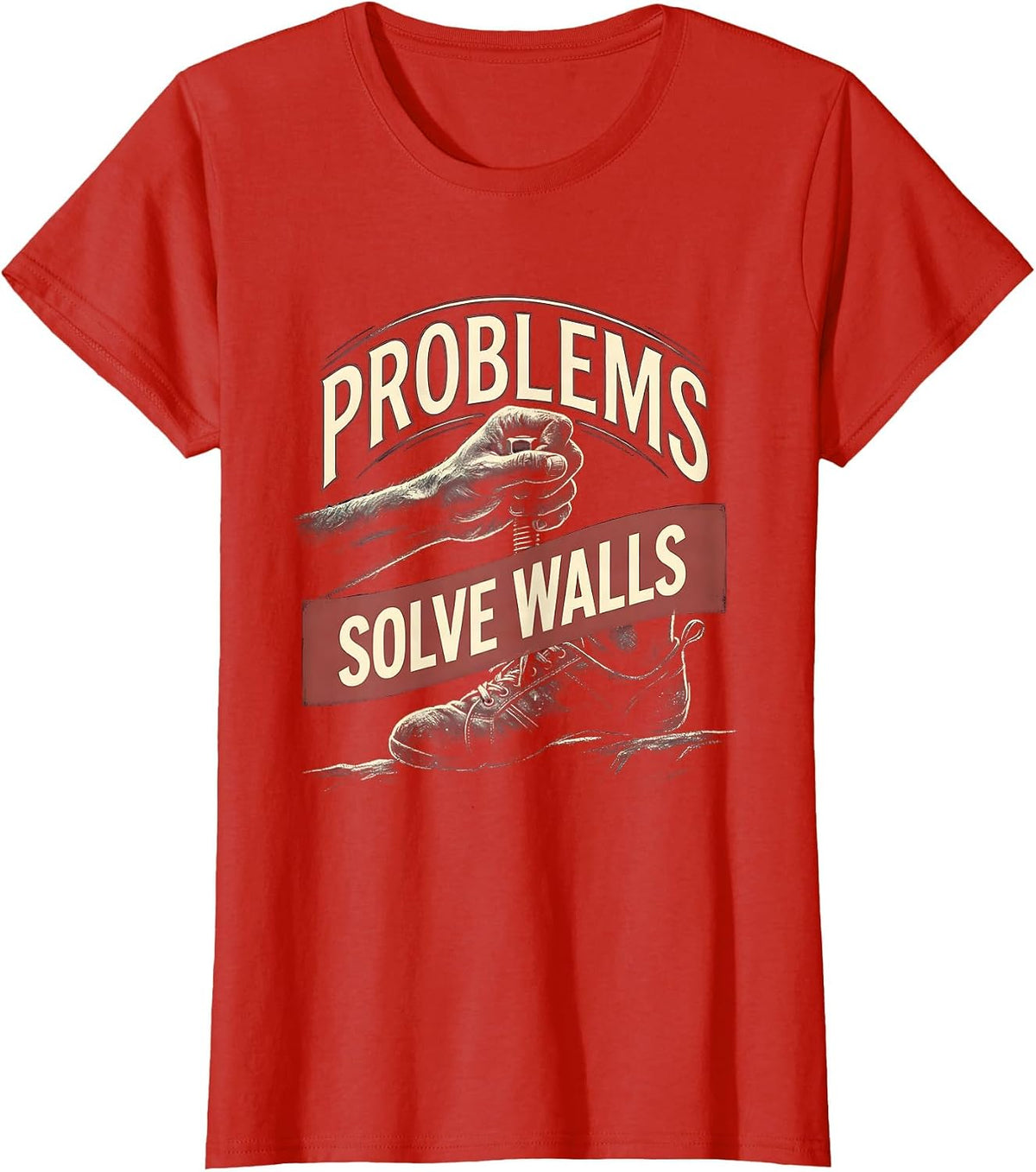 Problems Solve Walls Funny Rock Climbing Bouldering Humor T-Shirt - Red