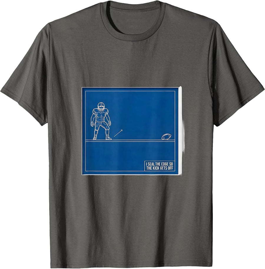 I Seal The Edge So The Kick Gets Off Funny Football Lineman T-Shirt - Asphalt Grey