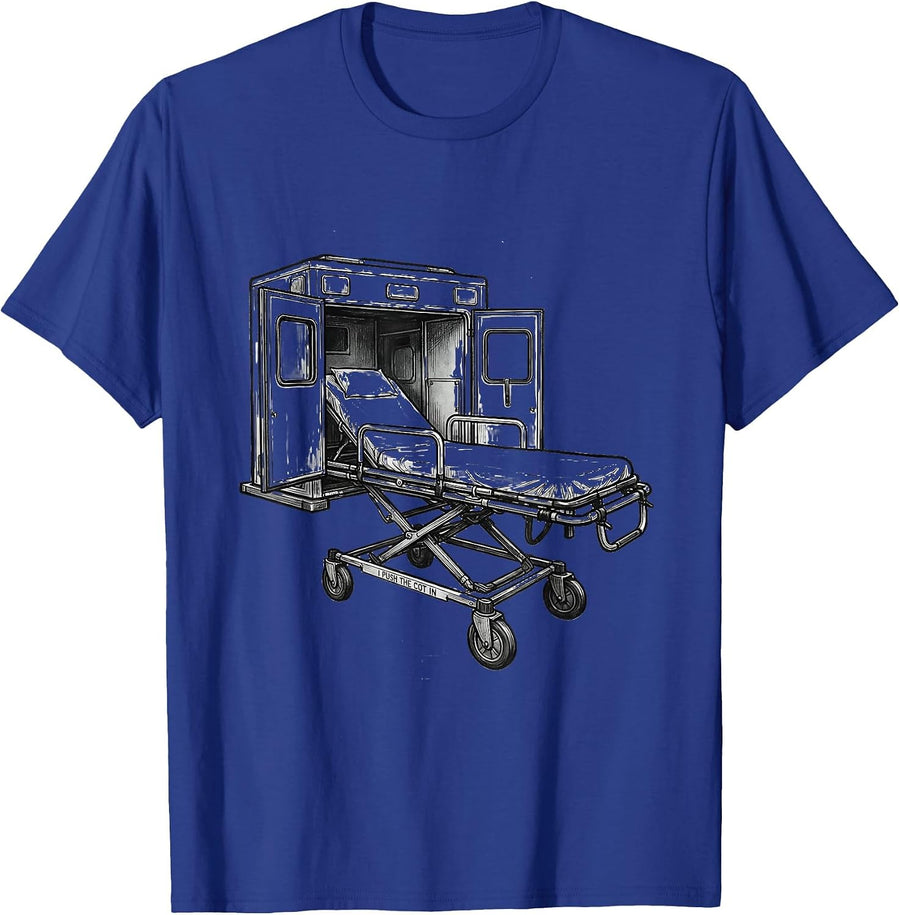 I Push The Cot In Funny EMT Paramedic EMS Gag Humor T-Shirt - Royal Blue