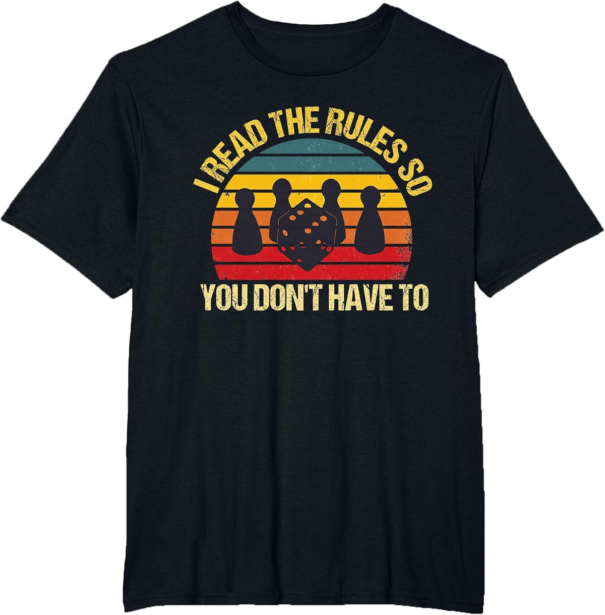 I Read the Rules so You Don't Have to Board Games T-Shirt - Black