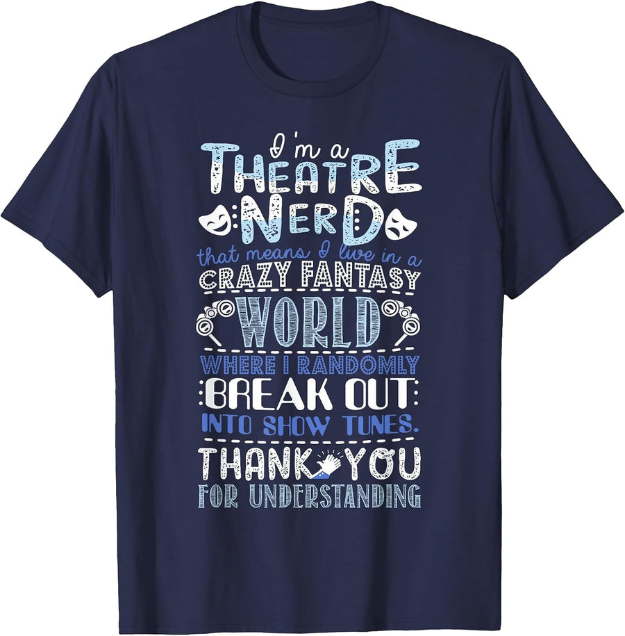 Theatre Nerd Drama Men Women Kids Funny Theatre T-Shirt - Navy Blue