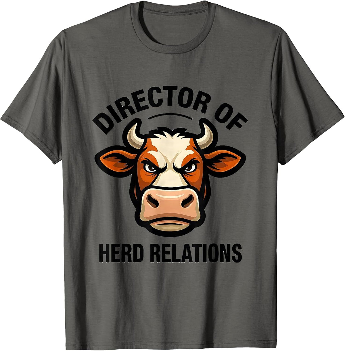 Director of Herd Relations Funny Cow Farmer Cow Lover Humor T-Shirt - Asphalt Grey