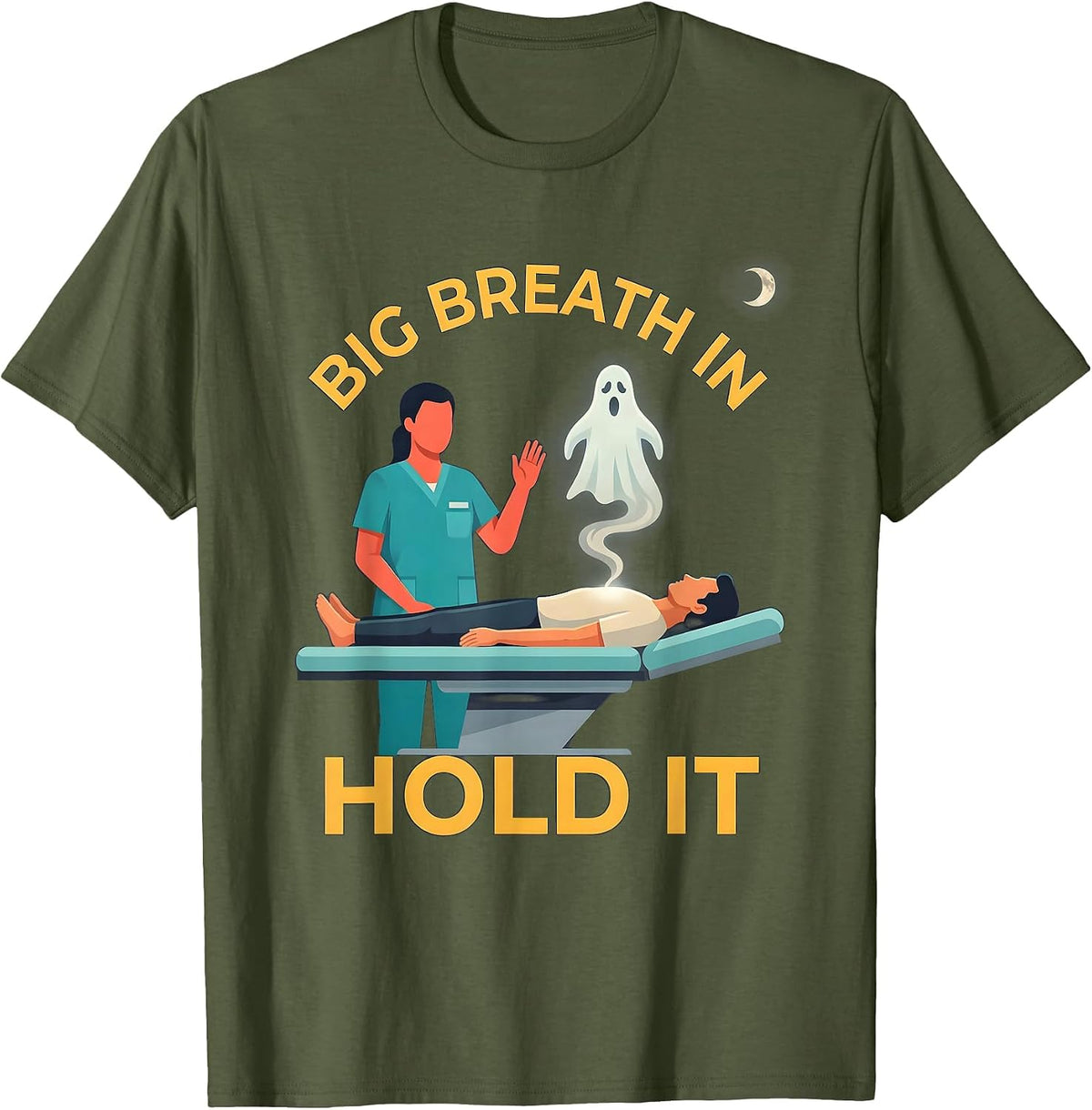 Men's Big Breath In, Hold It Funny Radiology Tech Halloween Humor T-Shirt - Olive Green
