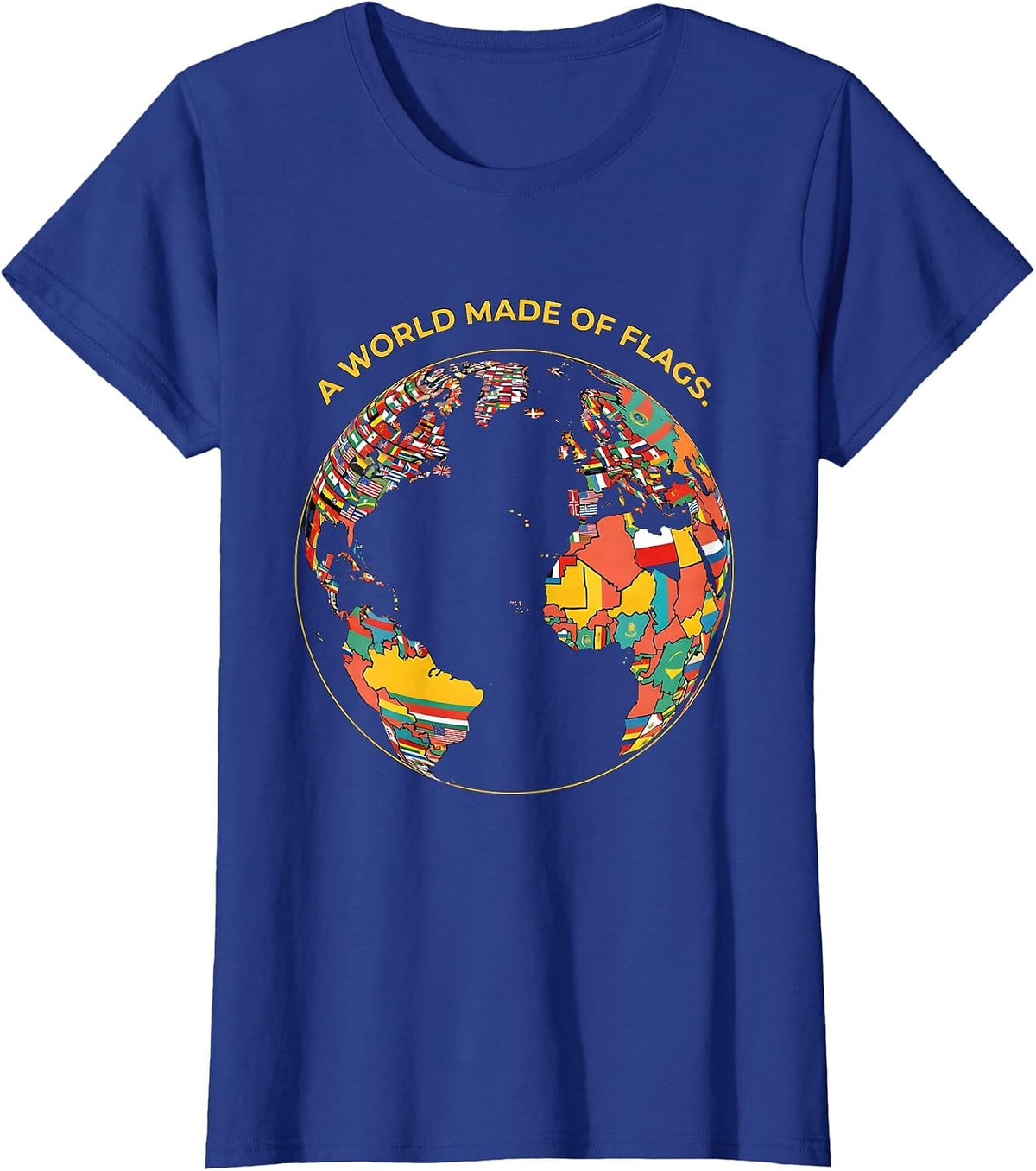 Women's A World Made Of Flags Flat Vector Geography Lover Travel T-Shirt - Royal Blue