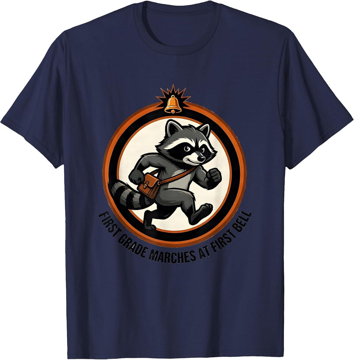First Grade Marches At First Bell Funny Teacher Mascot Logo T-Shirt - Navy Blue