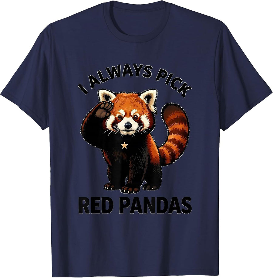 I Always Pick Red Pandas Funny Red Panda Lover Cute Animal T-Shirt - Navy Blue
