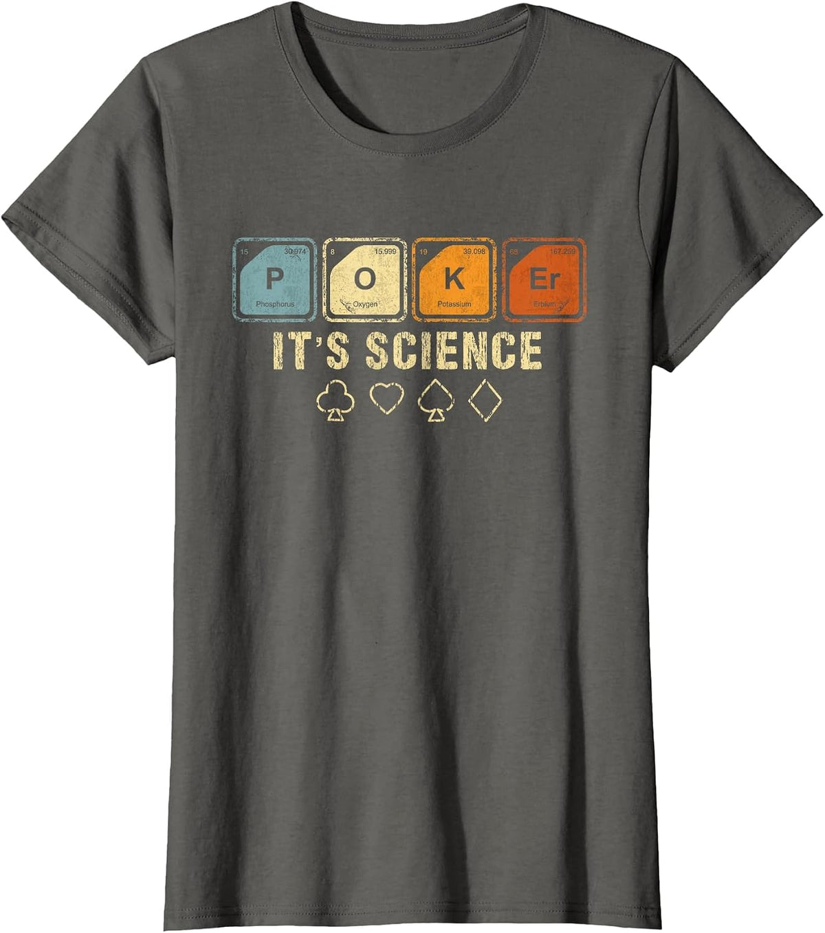 Texas Holdem Poker It's Science Funny Poker Player T-Shirt - Asphalt Grey