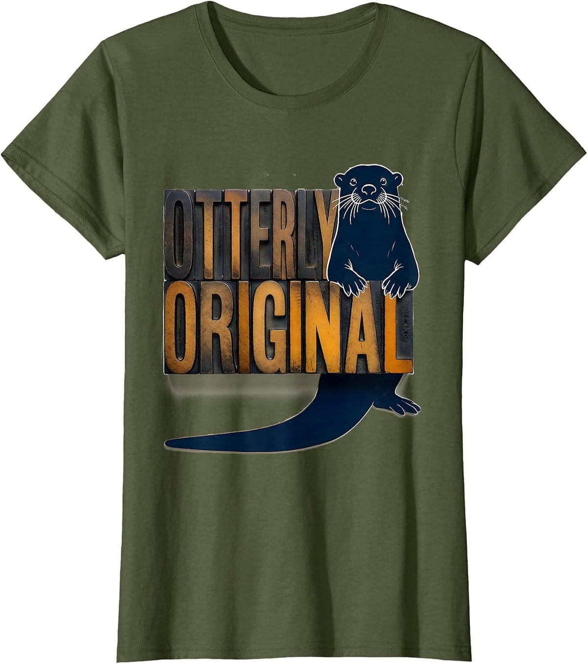 Women's Otterly Original Wood Type Letterpress Funny Otter Lover T-Shirt - Olive Green