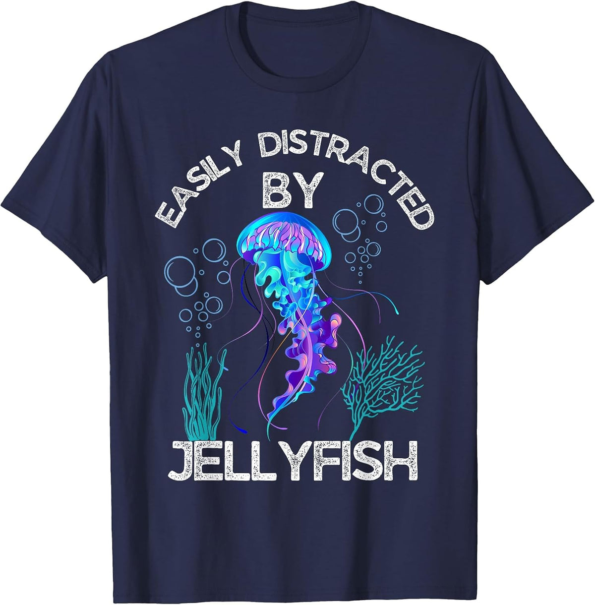 Funny Jellyfish Lovers Easily Distracted By Jellyfish T-Shirt - Navy Blue