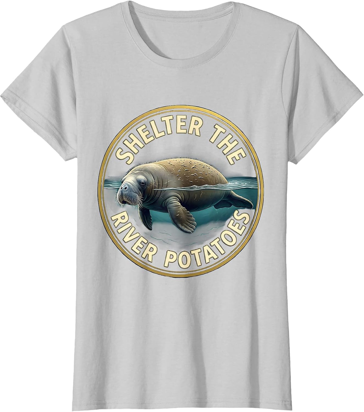 Shelter The River Potatoes Funny Manatee Lover Florida T-Shirt - Silver Grey