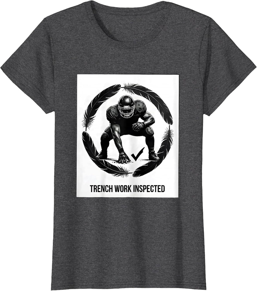 Women's Trench Work Inspected Funny Football Lineman Humor T-Shirt - Dark Heather Grey