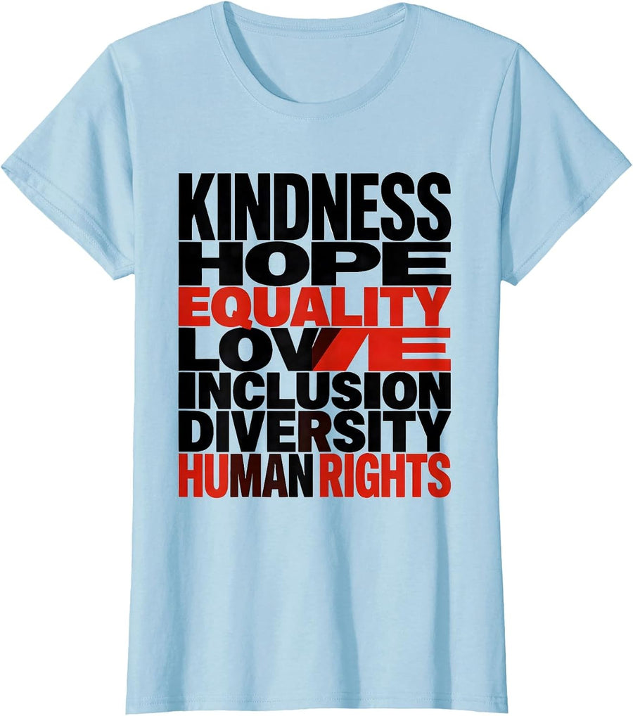 Women's Kindness Hope Equality Love Diversity Human Rights T-Shirt - Baby Blue